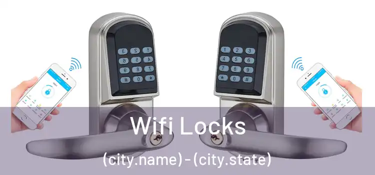  Wifi Locks (city.name) - (city.state)